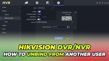 How To Unbind Hikvision DVR
