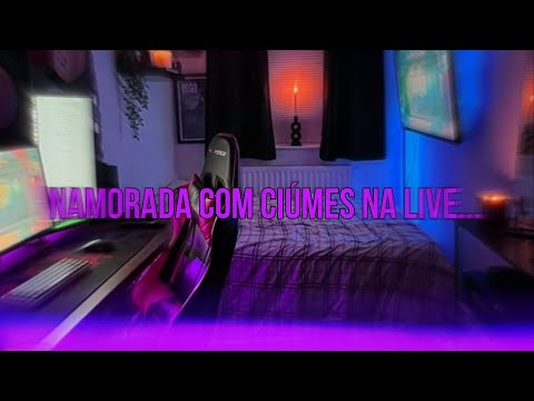 ASMR - Namorada com ciúmes na live... | Flower Asmr