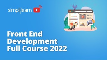 Front End Development Full Course 2026 | Front End Development Tutorial For Beginners | Simplilearn