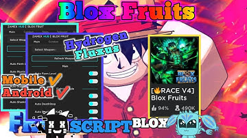 BlOX FRUITS Script Mobile UPDATE RACE V4 Auto Farm | Auto DF Mastery | Full Moon & More