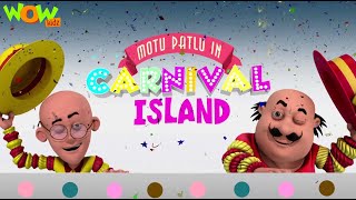 motu patlu movies for kids motu patlu in carnival island full movie wow kidz