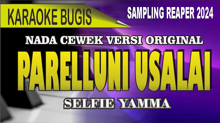 Karaoke Parelluni usalai (nada cewek) - Selfie yamma
