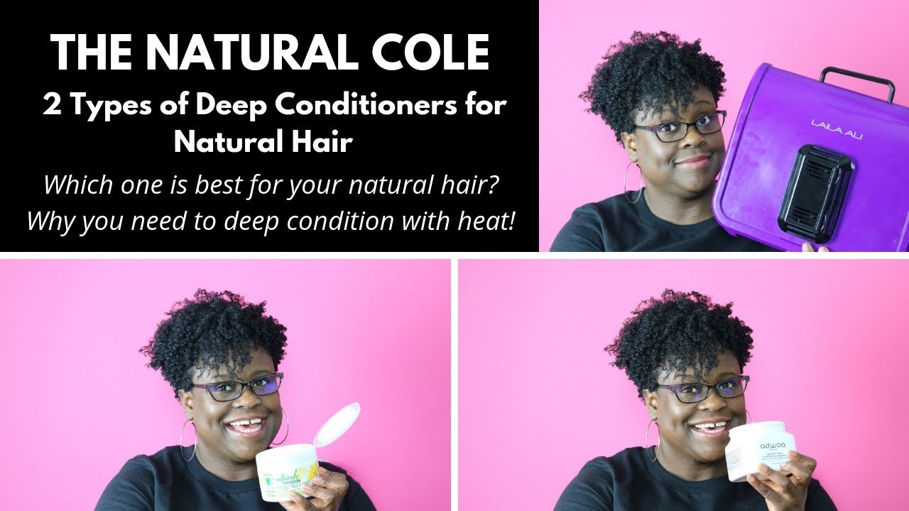 Best 2 Types of Deep Conditioners for Natural Hair 4C Hair The