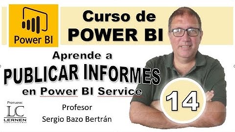 Curso GRATUITO de POWER BI | Parte 14 | Aprende a publicar un informe en POWER BI SERVICE