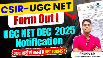 CSIR UGC NET 2025 DEC Exam | Form Out Now | UGC NET Notification & Updates | By Shiv Sir