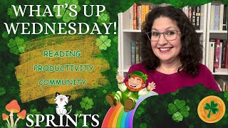 What's Up Wednesday! | Reading, Productivity, and Community Sprints