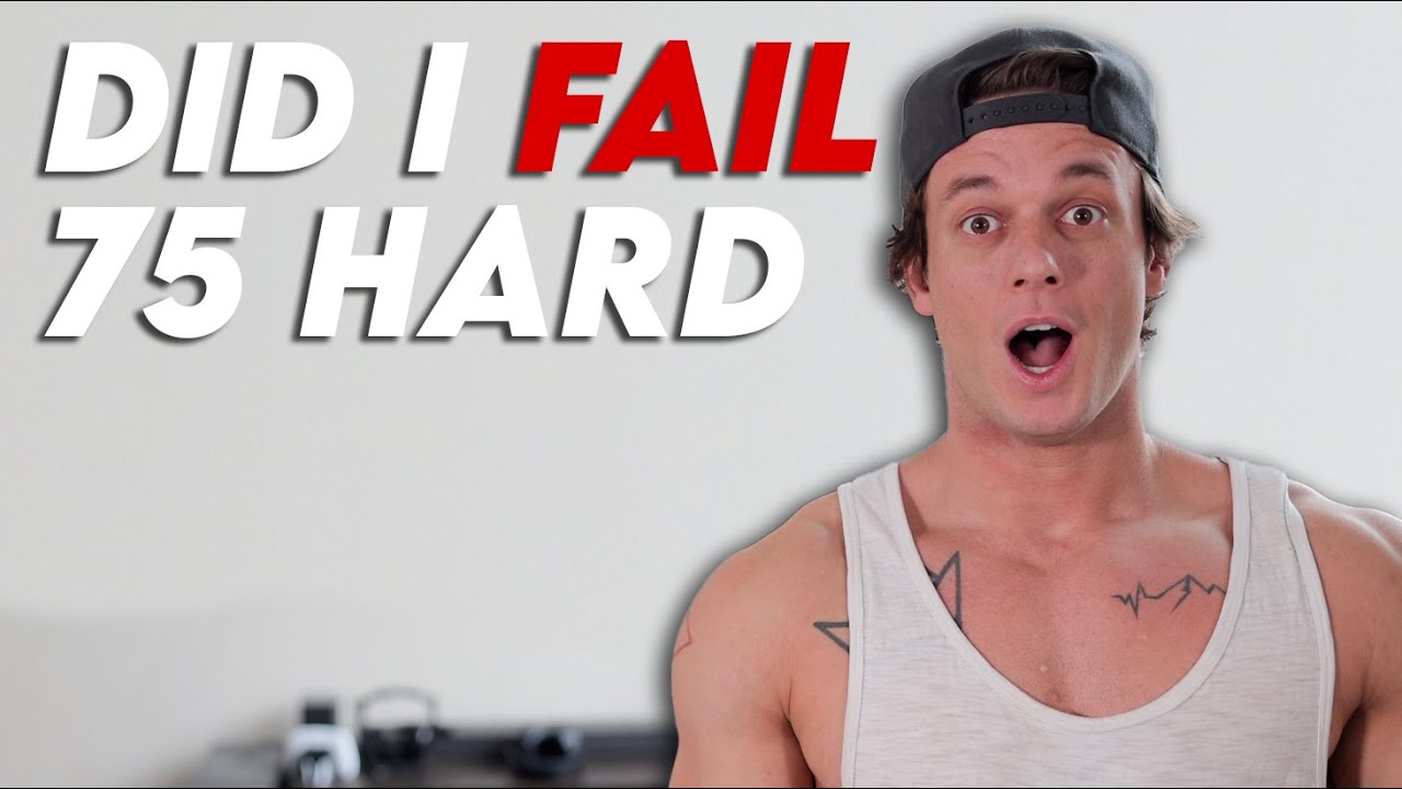 Fail Hard My 75 Hard Challenge Experience | Did I Fail? - YouTube
