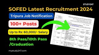 SoFED New Recruitment 2024 | 100+ Post | Salary 60,000 | Tripura Latest Job Update | STUDY247 screenshot 1