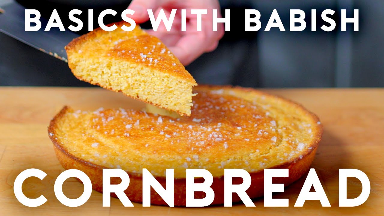 Cornbread | Basics with Babish | Babish Culinary Universe