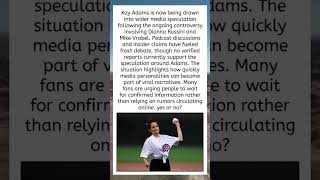 Kay Adams Faces Spotlight Amid Media Controversy Buzz 🎙️🔥
