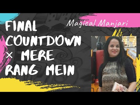 Final Countdown Mere Rang Mein Europe And Maine Pyaar Kiya Mashup Friday Fun With Magical Manjari 