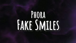 Phora - Fake Smiles (lyrics)