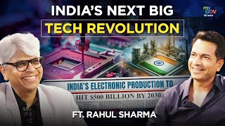 Famous INSIDE India’s $500 Billion Tech Mission: Micromax Founder Rahul Sharma on AI, Chips & Building Big Net Worth