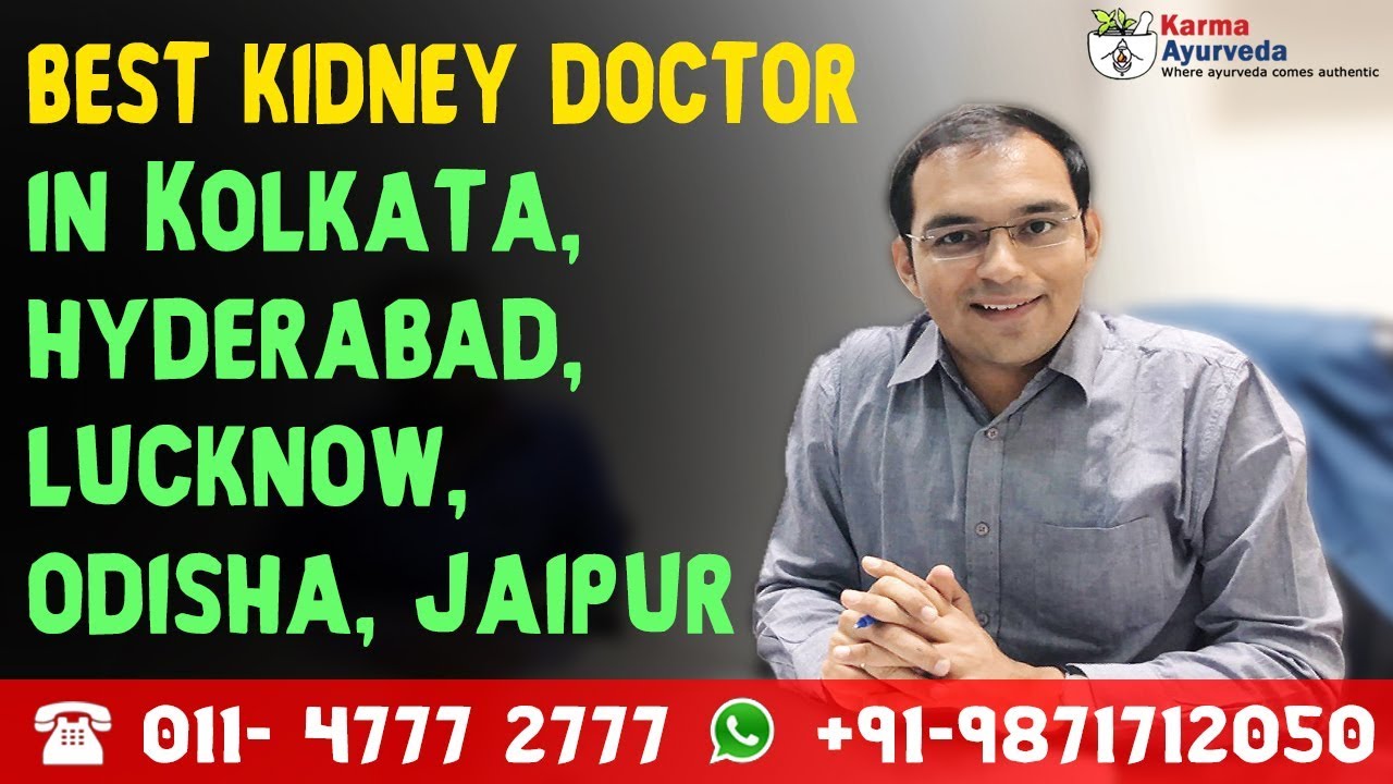 Best kidney doctor in Kolkata, Hyderabad, Lucknow, Odisha, Jaipur