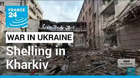 War in Ukraine: Kharkiv wracked by fresh blasts • FRANCE 24 English