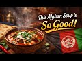 Amazing Afghan Soup Recipe | Traditional and Homemade Soup🍲 - Really Delicious!