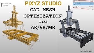 How to reduce CAD File size for AR / VR / MR using PIXYZ STUDIO 2018