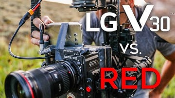LG V30 Smartphone vs. $50,000 RED Weapon - Make your Videos look like Movies