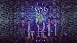 Si Tu presencia conmigo no va, Oasis Ministry