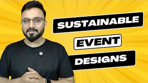 SUSTAINABLE EVENT DESIGNS