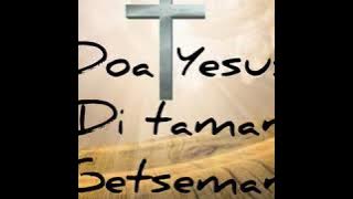 Cover lagu Doa Yesus di taman getsemani (lirik)