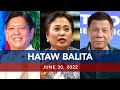 UNTV: Hataw Balita Pilipinas | June 30, 2022