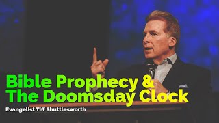 Tiff Shuttlesworth | Bible Prophecy & the Doomsday Clock | 2 5 23 PM