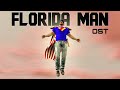 Florida mans theme song reupload