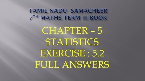 7th maths term 3|Chapter 5|Statistics|Exercise : 5.2|Full Answers|@JMDMmathschannel