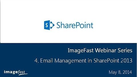 SharePoint Series: 4 Email Management in SharePoint 2013