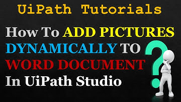 How to add pictures dynamically to word document using UiPath| Word Automation| #rpalearners
