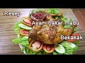 Resep ayam bakar madu bekakak