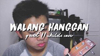 Video thumbnail of "Walang Hanggan  // Ukulele Cover (AKND OST)"