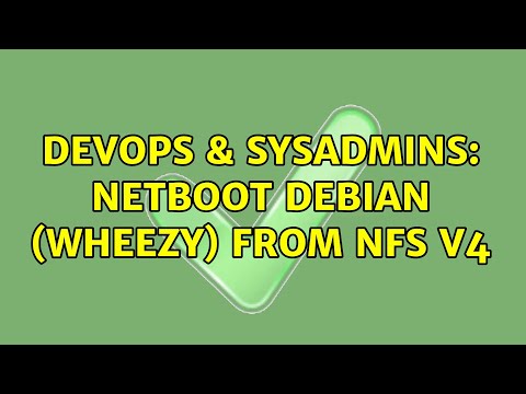 DevOps & SysAdmins: Netboot Debian (wheezy) from NFS v4
