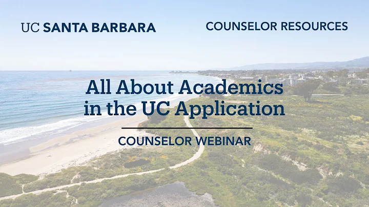 All About Academics in the UC Application