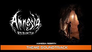 Amnesia Rebirth - Main Theme | Amnesia Rebirth Menu Theme | OST |