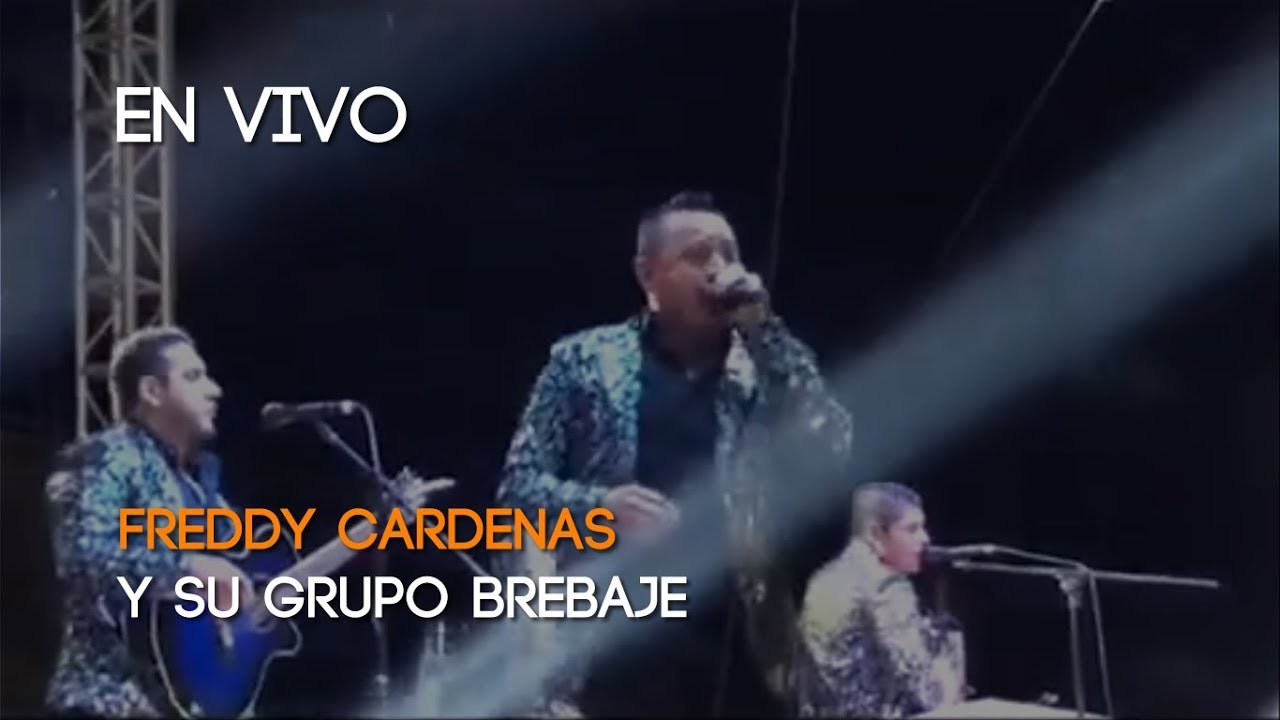 Freddy Cárdenas y Su Grupo Brebaje - En Vivo - Sin Pin Music - YouTube