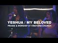 Yeshua  my beloved live praise  worship session