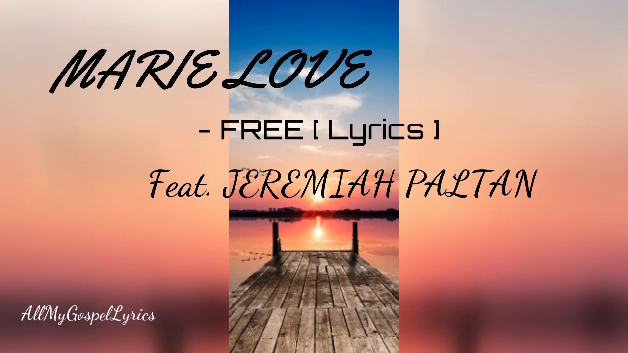 Marie Love ( Feat. Jeremiah Paltan ) FREE [ Lyrics ] YouTube