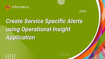How to Create Service Specific Alerts using Operational Insight Application within IICS