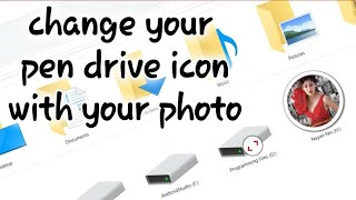 Change your Pen drive ICON with your Image (any photo)