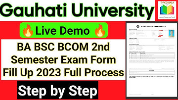 BA BSC BCOM 2nd Semester Exam Form Fill up 2023 Full Process Step by Step | Guwahati University