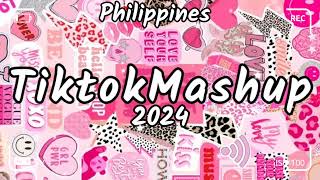 🎧🎧TIKTOK MASHUP PHILIPPINES (2024)🎧🎧