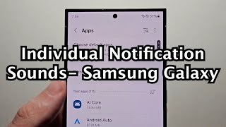 How to Change Individual App Notification Sounds on Samsung Galaxy S24 Ultra!