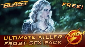 Ultimate Killer Frost Sound Effects Pack | The Blast
