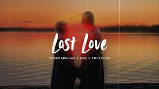 Lost Love Slowed Reverb Faheem Abdullah X Rahat Fateh Ali Khan X Arijit Singh Emotional Lofi