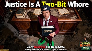 Justice Is A Two-Bit Whore — Vinny Destroys The Deep State — Exhibit A: Memo Proves System Is Rigged