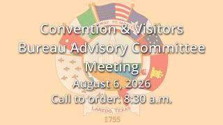 Information Convention & Visitors Bureau Advisory Committee Meeting, 08/06/2026 Guide