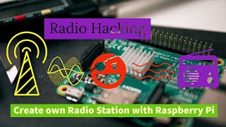 Radio Hacking | create your own Radio Station | Raspberry Pi