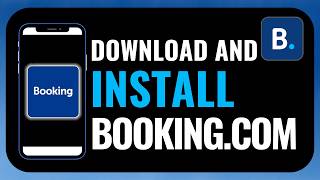 How to Download and Install Booking.com App | Step-by-Step Installation Guide (2026)
